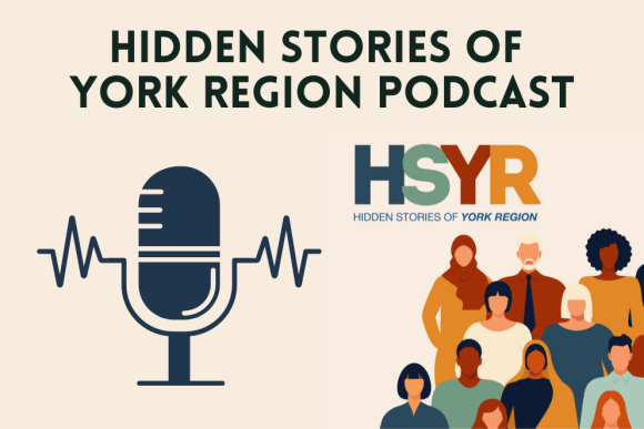 Hidden Stories of York Region Podcast